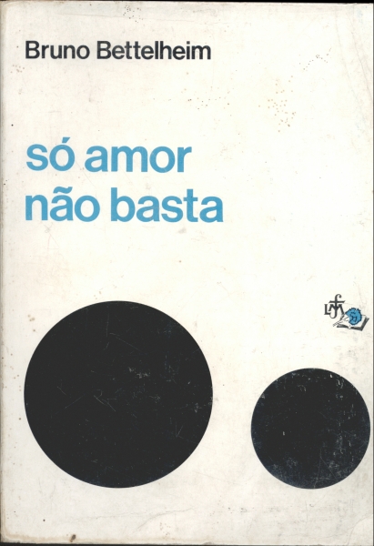 Só Amor Não Basta