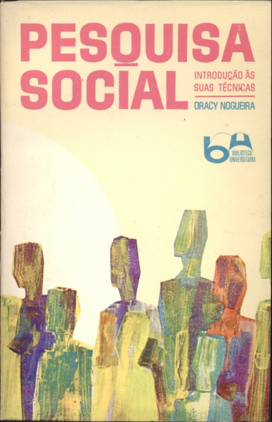 Pesquisa Social - Introdução às suas Técnicas