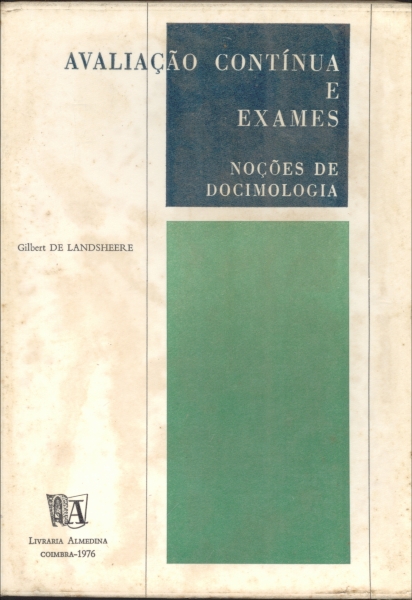 Avaliação Contínua e Exames - Noções de Docimologia