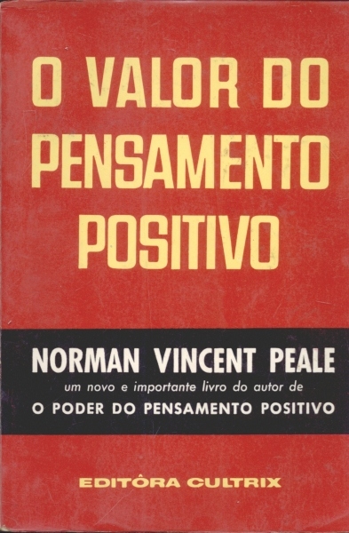 O Valor do Pensamento Positivo