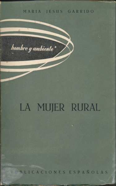 La Mujer Rural y el Problema de su Adaptación a la Vida en el Pueblo