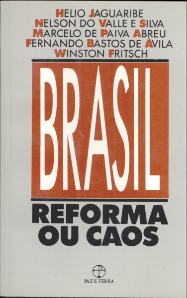 Brasil: Reforma ou Caos