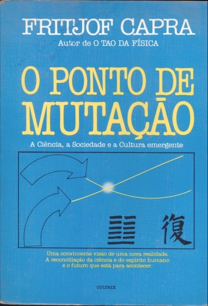 O Ponto de Mutação: A Ciência, a Sociedade e a Cultura Emergente