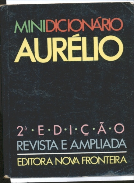 Minidicionário Aurélio de Língua Portuguesa - 1989