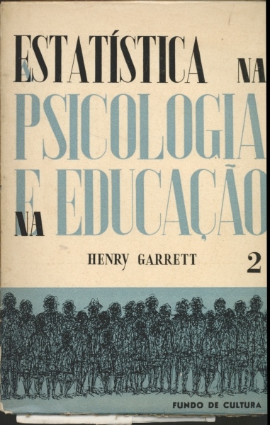 Estatística na Psicologia e na Educação (Volume 2)