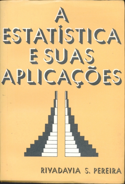 A Estatística e Suas Aplicações