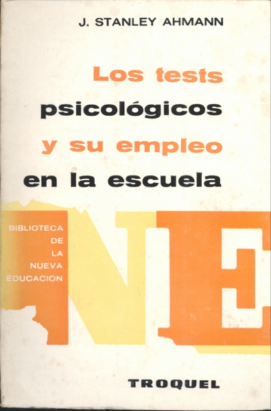 Los Tests Psicológicos y Su Empleo en la Escuela