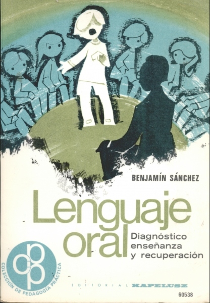 Lenguaje Oral - Diagnóstico, Enseñanza y Recuperación