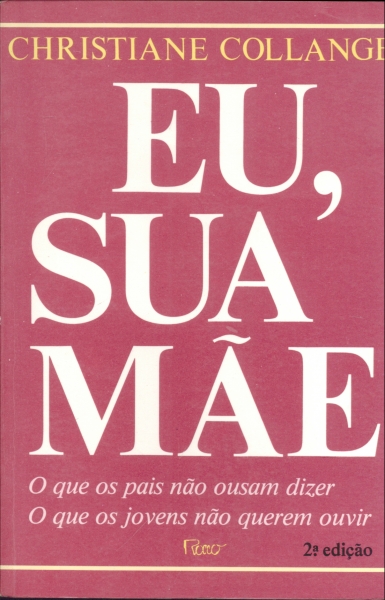 Eu, Sua Mãe