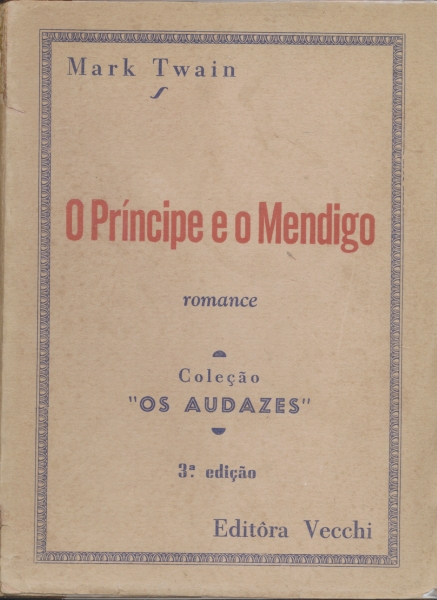 O PRÍNCIPE E O MENDIGO