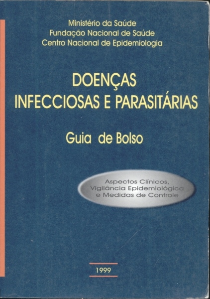 Doenças Infecciosas e Parasitárias: Guia de Bolso