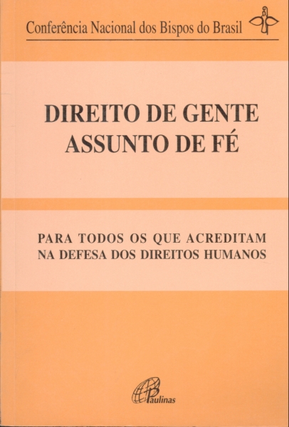 Direito de Gente, Assunto de Fé