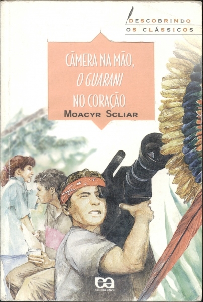 Câmera na Mão, O Guarani no Coração