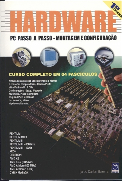 Hardware - PC Passo a Passo - Montagem e Configuração (1º Fascículo)