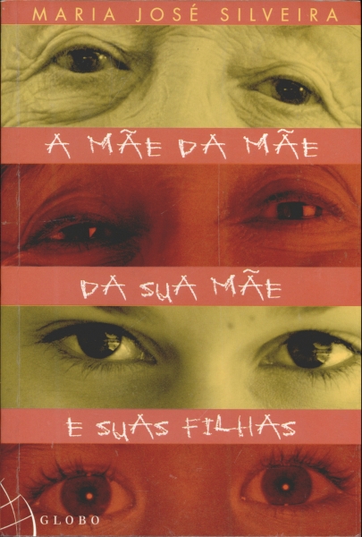 A Mãe da Mãe da Sua Mãe e Suas Filhas