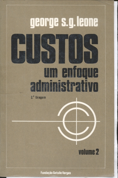 Custos: Um Enfoque Administrativo (Volume 2)