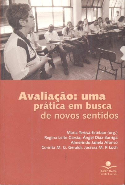 Avaliação: Uma Prática em Busca de Novos Sentidos