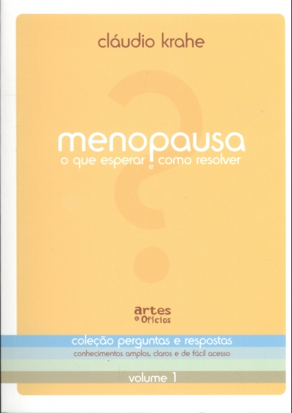 Menopausa: O que Esperar e Como Resolver