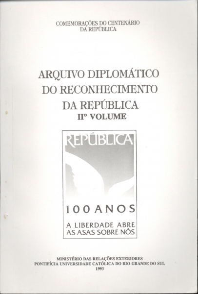 Arquivo Diplomático do Reconhecimento da República - Volume II