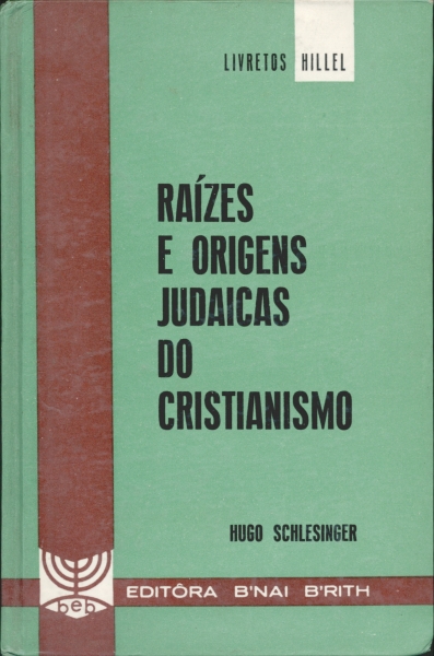 Raízes e Origens Judaicas do Cristianismo