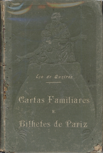Cartas Familiares e Bilhetes de Pariz (1893-1896)