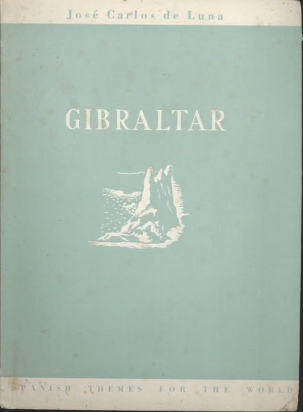 Gibraltar in War, Diplomacy and Politics