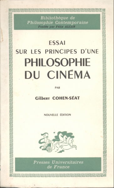 Essai Sur Les Principes D`Une Philosophie Du Cinéma