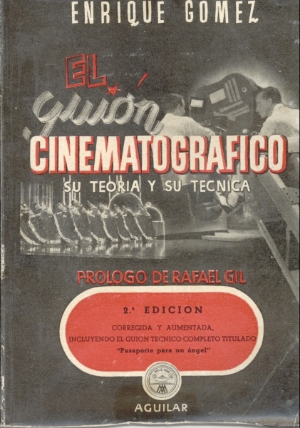 El Guión Cinematografico: Su Teoria y Su Tecnica