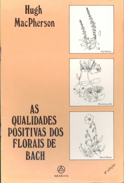 As Qualidades Positivas Dos Florais de Bach...