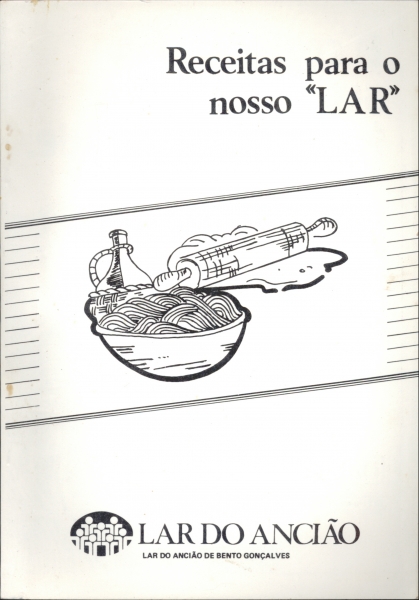 Receitas para o nosso lar - Receitas Legadas por Nossos Avós