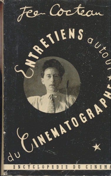 Jean Cocteau: Entretiens Autour Du Cinématographe