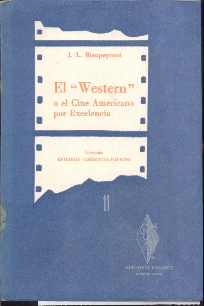 El `Western` o el Cine Americano por Excelencia