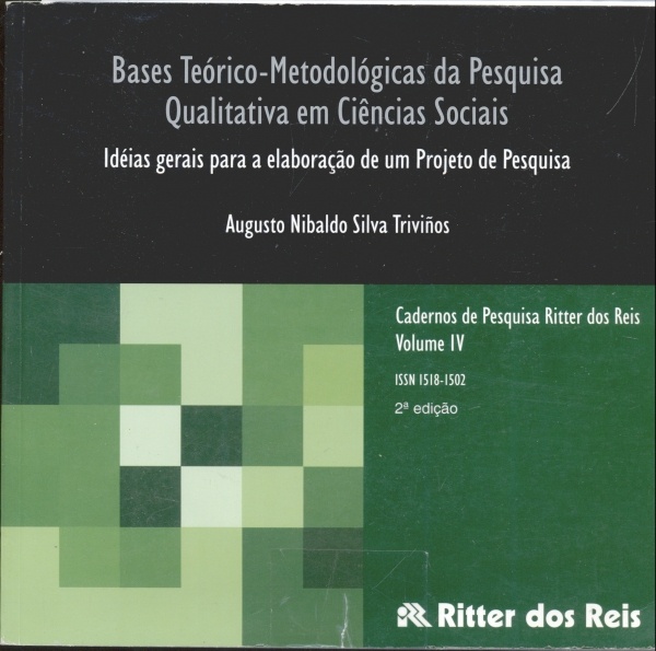 Bases Teórico-Metodológicas Preliminares da Pesquisa Qualitativa em Ciências Sociais