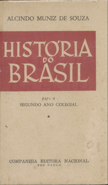 História do Brasil - Para o Segundo Ano Colegial