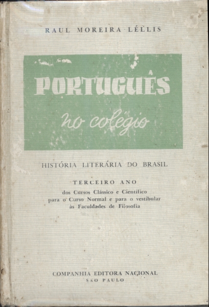 Português no Colégio (História Literária do Brasil) - Para o Terceiro Ano (1968)