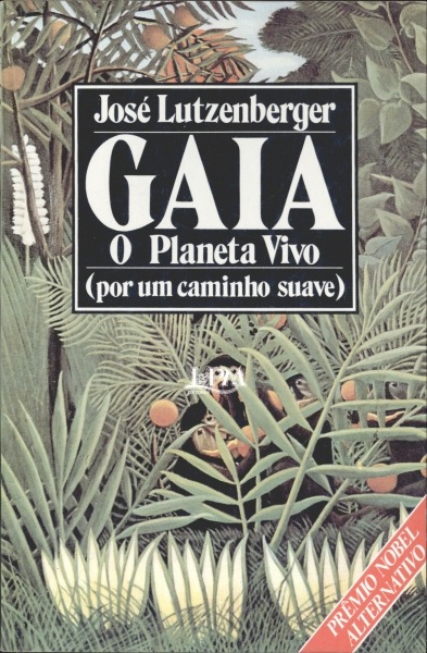 Gaia - O Planeta Vivo (Por um Caminho Suave)