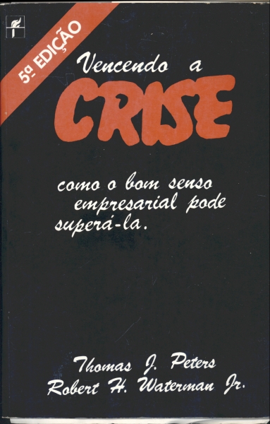 Vencendo a Crise: Como o Bom Senso Empresarial Pode Superá-la