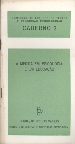 A Medida em Psicologia e em Educação