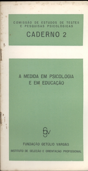 A Medida em Psicologia e em Educação