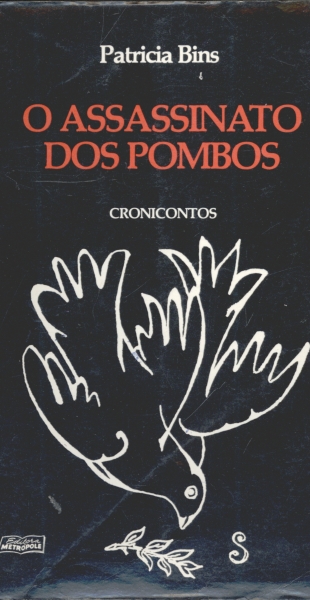 O Assassinato dos Pombos