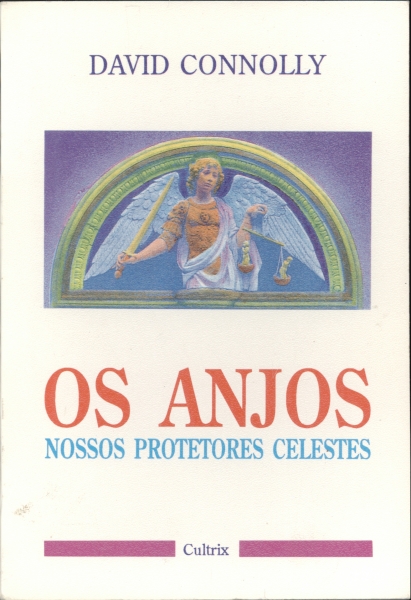 Os Anjos: Nossos Protetores Celestes