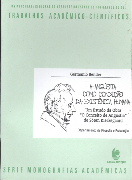 Trabalhos Acadêmico-Ciêntíficos - A Angústia como Condição da Existência Humana