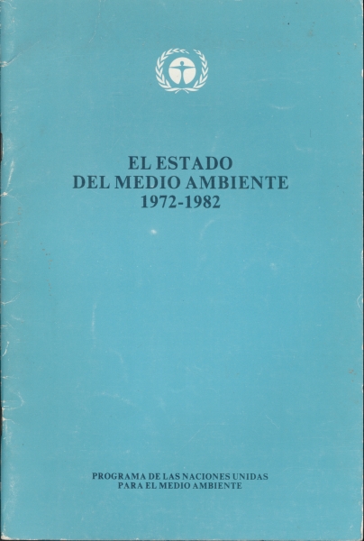 El Estado del Medio Ambiente 1972-1982
