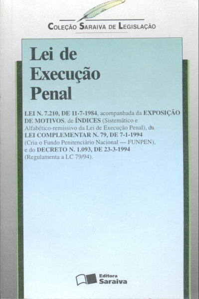 Lei de Execução Penal - Lei nº 7,210 de 11- 7- 1984