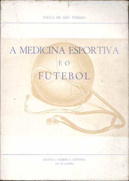 A Medicina Esportiva e o Futebol
