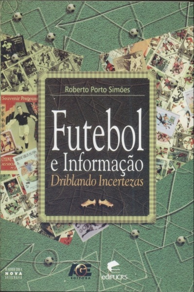 Futebol e Informação - <b>Autografado</b>