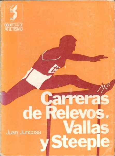 Carreras de Relevos, Vallas y Steeple