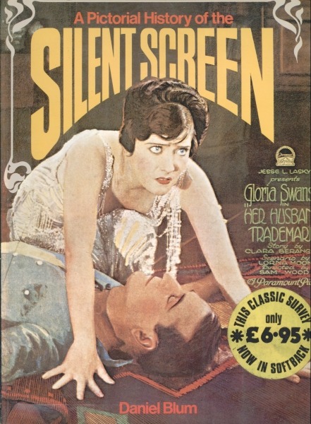 A Pictorial History of the Silent Screen