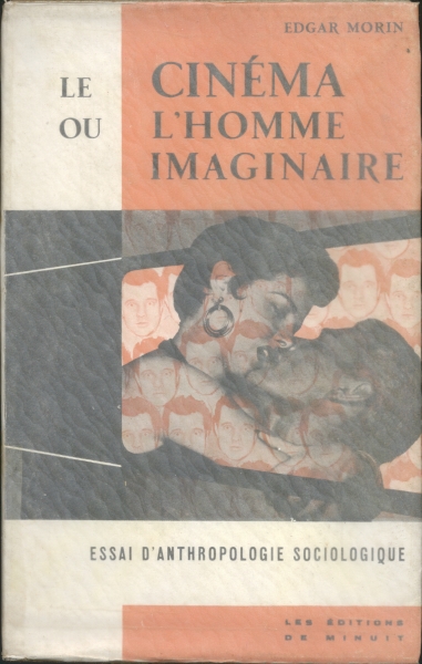 Le Cinéma ou L`Homme Imaginaire