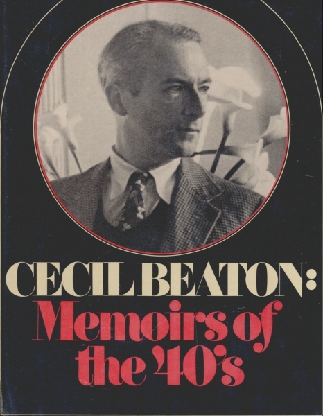 Cecil Beaton: Memoirs of the 40´s